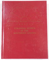 image of Colonial Homes in the Southern States. Architectural Treasures of Early America