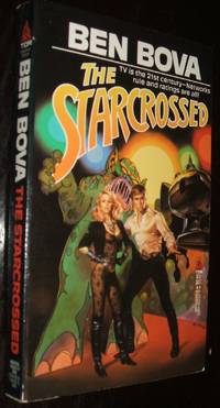Starcrossed by Ben Bova - Paperback - first thus - 1998 - from biblioboy (SKU: 93983)