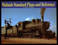 WABASH STANDARD PLANS AND REFERENCE by Heimburger, Donald J - 1993