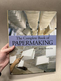 The Complete Book of Papermaking
