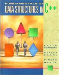 'Fundamentals Of Data Structures In C++ by Horowitz, Ellis; Sahni ...