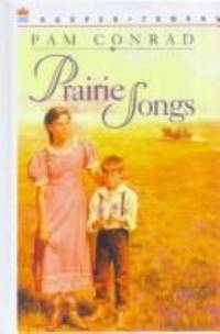 Prairie Songs by Pam Conrad - 1993