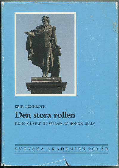 Den stora rollen. Kung Gustaf III spelad av honom…
