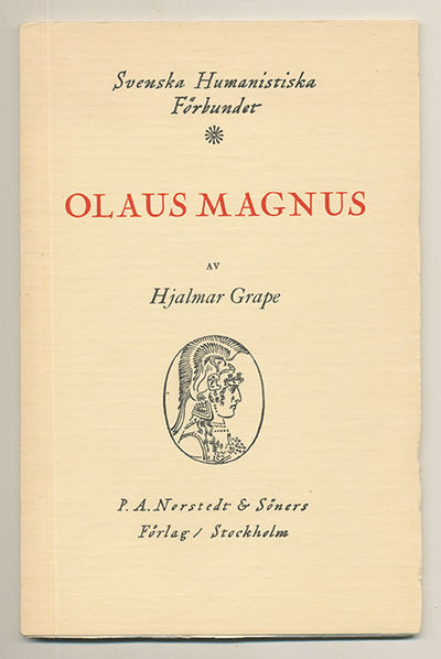 Olaus Magnus. Svensk landsflykting och nordisk…