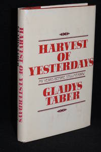 Harvest of Yesterdays; My Years Before Stillmeadow