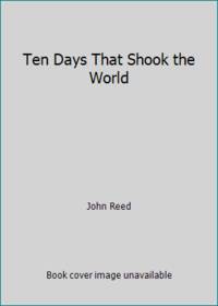 Ten Days That Shook the World by John Reed - Paperback - 1967 - from ThriftBooks (SKU: G0451621190I5N00)