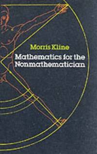 Mathematics for the Nonmathematician