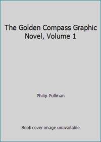 The Golden Compass Graphic Novel, Volume 1