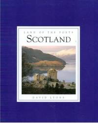 Land of the Poets : Scotland by Lyons, David