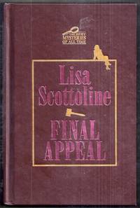 Final Appeal. The Best Mysteries of All Time by Scottoline, Lisa