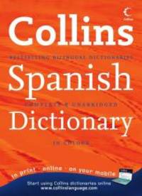 Collins Spanish Dictionary: Complete & Unabridged