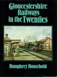 cover of Gloucestershire Railways in the Twenties