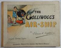 The Golliwogg&#039;s Air-Ship by Upton, Florence K., and Bertha Upton - 1902