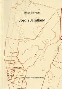 Jord i Jemtland. Bosetningshistorie og økonomiske…