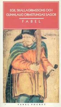 Egil Skallagrimssons och Gunnlaug Ormstungas…
