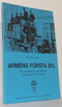 Arméns första bil. Ett vanskligt materielförsök i…