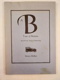 A B-Tour of Britain Back Roads, Bards, & Beginnings