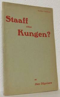 Staaff eller kungen? Medföljer Vårdkasen.