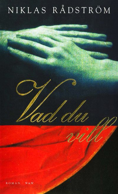 Vad du vill.