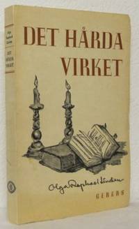 Det hårda virket. Sägen och verklighet från…
