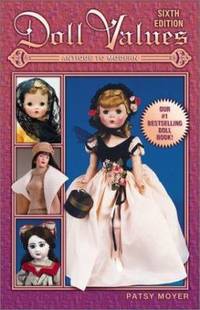 Doll Values : Antique to Modern
