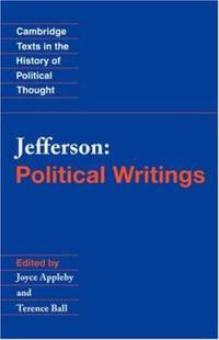 Jefferson : Political Writings by Thomas Jefferson - 1999