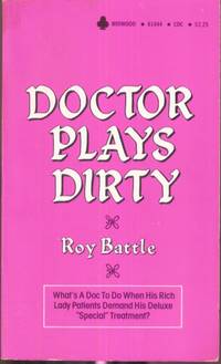 Doctor Plays Dirty  M-61444 by Roy Battle - 1980