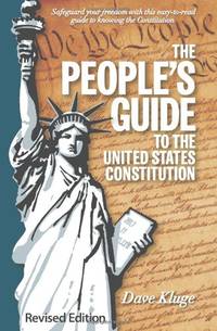 The People's Guide to the United States Constitution, Revised Edition