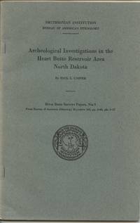 Archeological Investigations in the Heart Butte Reservoir Area North Dakota