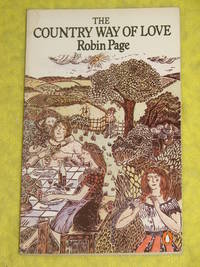 The Country Way of Love by Robin Page - 1983