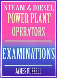 Steam & Diesel Power Plant Operators Examinations