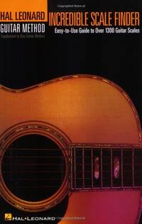 Incredible Scale Finder: A Guide to Over 1,300 Guitar Scales