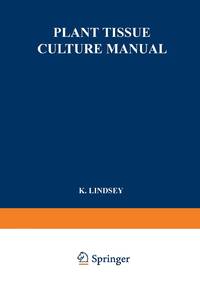 Plant Tissue Culture Manual: Supplement 2