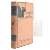 A Summer in High Asia. Being a Record of Sport and Travel in Baltistan and Ladakh. [At head of title:] The Big Game of Baltistan and Ladakh