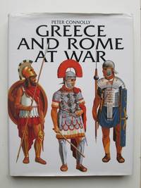 Greece and Rome at war by Peter Connlly - 1998