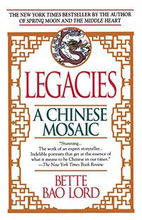 cover of Legacies: A Chinese Mosaic