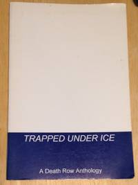 cover of Trapped Under Ice A Death Row Anthology