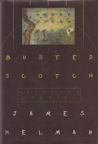 image of Busted Scotch: Selected Stories
