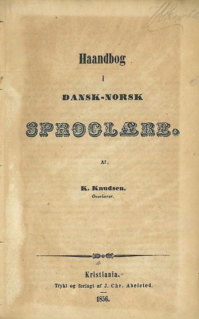 Haandbog i dansk-norsk Sproglære. Af (...),…