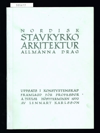 Nordisk stavkyrkoarkitektur.