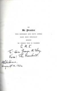 MR. PRESIDENT. THE FIRST PUBLICATION FROM THE PERSONAL DIARIES, PRIVATE LETTERS PAPERS AND REVEALING INTERVIEWS… by William Harry) HILLMAN - Signed First Edition - (1952) - from Charles Agvent (SKU: 010708)