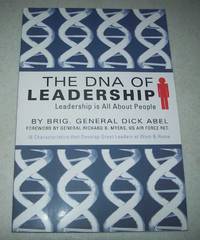 The DNA of Leadership: Leadership Is All About People