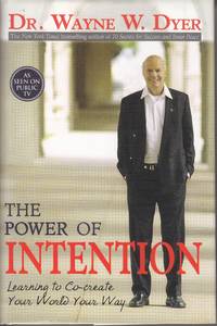 image of The Power of Intention Learning to Co=creat Yur World Your Way