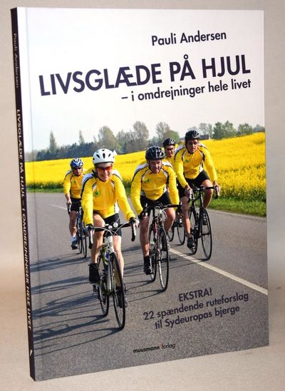 Livsglæde på hjul - i omdrejninger hele livet.