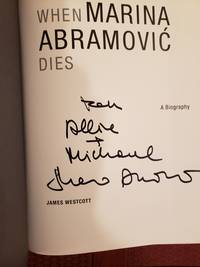 WHEN MARINA ABRAMOVIC DIES (SIGNED & INSCRIBED)