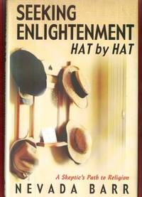 SEEKING ENLIGHTENMENT HAT BY HAT. A SKEPTIC'S PATH TO RELIGION