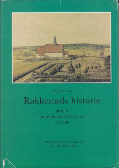(RAKKESTAD) Rakkestads historie. Bind II.…