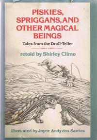 Piskies Spriggans and Other Magical Beings: Tales from the Droll Teller