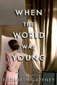 When the World Was Young : A Novel