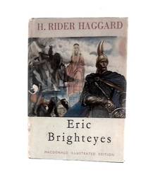 Eric Brighteyes. by H Rider Haggard - 1949